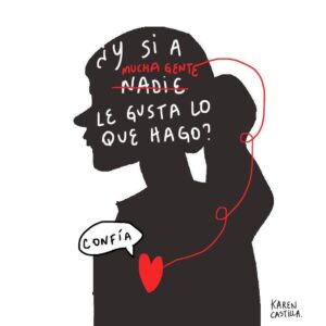 sombra de mujer con cita que dice ¿Y si a mucha gente le gusta lo que hago? Confía. Con un corazón rojo brillando.
